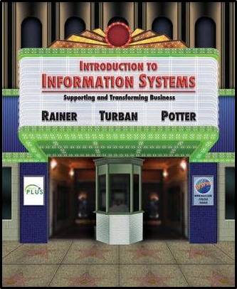 Introduction to Information Systems : Supporting and Transforming Business 9780471736363