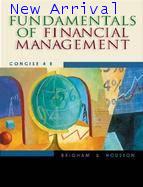 Fundamentals of Financial Management With Infotrac Concise,4ED
