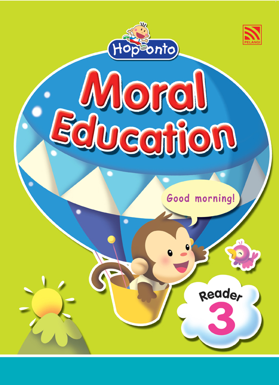 Hop Onto Series - Moral Education Moral Education - Reader 3