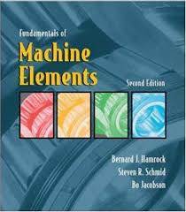 Fundamentals of Machine Elements ISBN 9780072976823