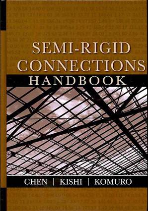 Semi-rigid Connections Handbook : Civil Environmental Engineering, 9781932159998