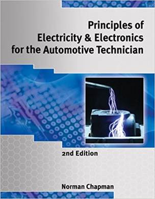 Principles of Electricity Electronics for the Automotive Technician ISBN 9781428361218