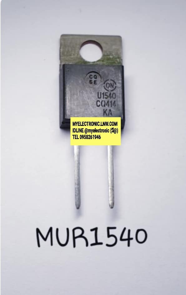 ขาย ไดโอดMUR1540ยี่ห้อONตัวถังTO220/2ขา ราคาตัวละ บาท มีหน้าร้านอยู่บ้านหม้อ กรุงเทพ ส่งของเร็ว มาซื้อหน้าร้านได้ สั่งปุ๊บ ส่งปั๊บ