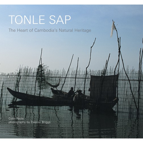 Riverbooks หนังสือประวัติศาสตร์ : Tonle Sap Heart of Cambodia’s Natural Heritage