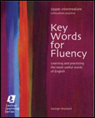 Key Words for Fluency-Upper Intermediate Collocation Practice ISBN 9780759396272