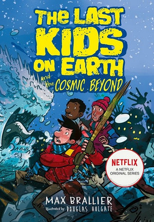 LAST KIDS ON EARTH 04: AND THE COSMIC BE