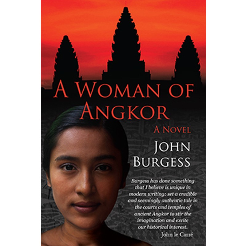 Riverbooks หนังสือประวัติศาสตร์ : A Woman of Angkor (Author John Burgess)