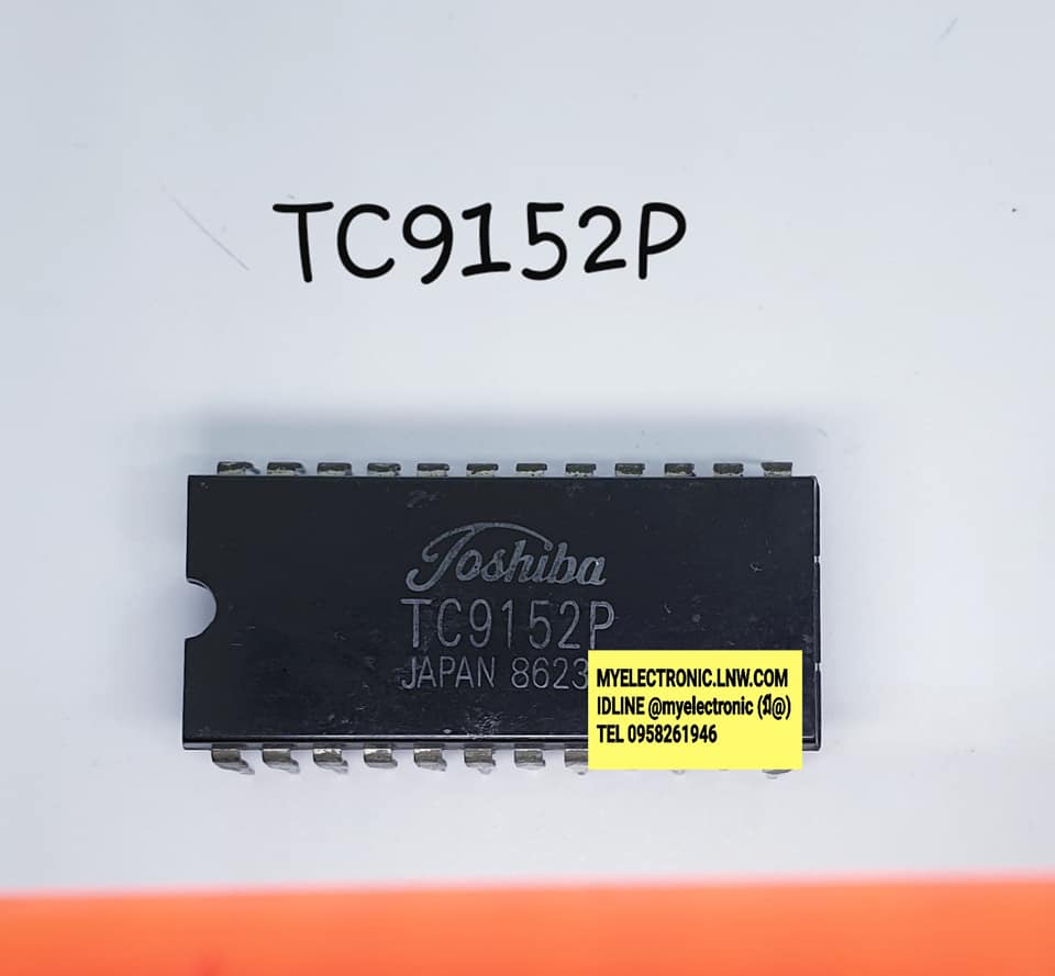 ขาย TC9152P ยี่ห้อTOSHIBA ตัวถังDIP24ขา ราคาตัวละ บาท