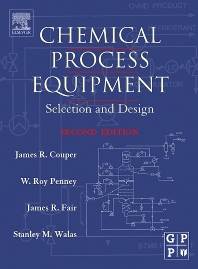 Chemical Process Equipment Selection and Design ISBN 9780750675109