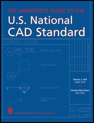 The Architect's Guide to the U.S. National CAD Standard ISBN 9780471703785