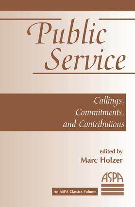 Public Service : Callings, Commitments And Contributions ISBN 9780813368269