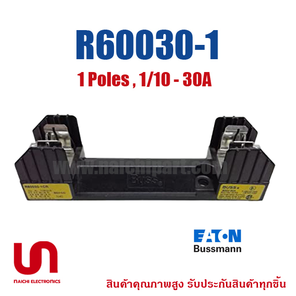 Eaton Bussmann , Fuse Blocks , R60030-1 , 1 Poles , 1/10 - 30A