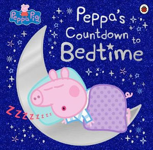 PEPPA PIG: COUNTING DOWN TO BEDTIME