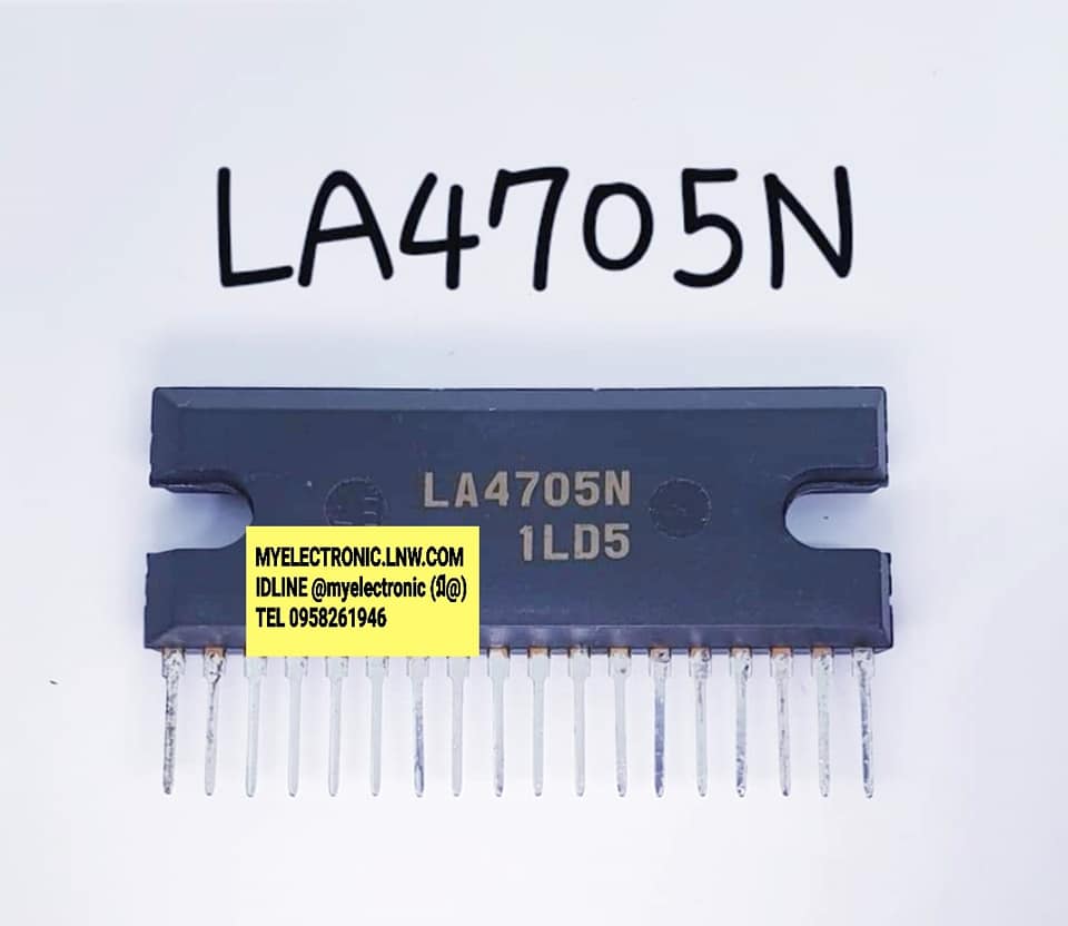 ขาย LA4705N ยี่ห้อ SANYO ตัวถัง SIL18ขา IC ไอซี LA4705 N ราคา ตัวละ . . . . หน่วย บาท