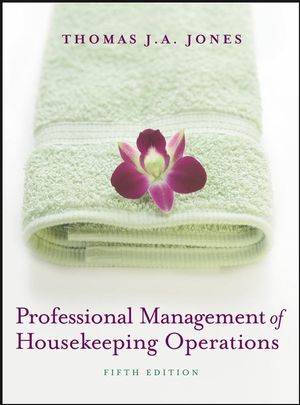 Professional Management of Housekeeping Operations, 5th Edition ISBN 9780471762447