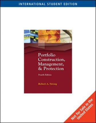 Portfolio Construction, Management, and Protection 4th Edition (ISE) ISBN 9780324315370