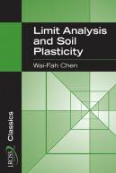 Limit Analysis and Soil Plasticity ISBN 9781932159738