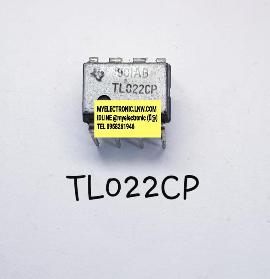 ขาย TL022CP ยี่ห้อ TEXAS ตัวถัง DIP8ขา IC ไอซี TL022 CP ราคา ตัวละ . . . . หน่วย บาท