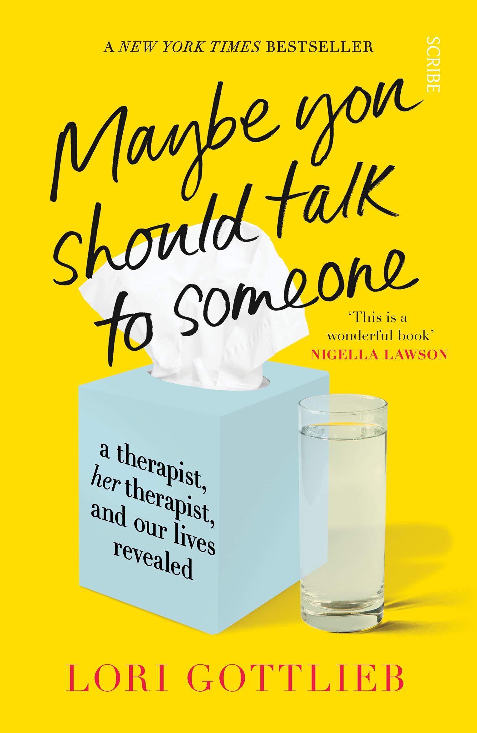 MAYBE YOU SHOULD TALK TO SOMEONE