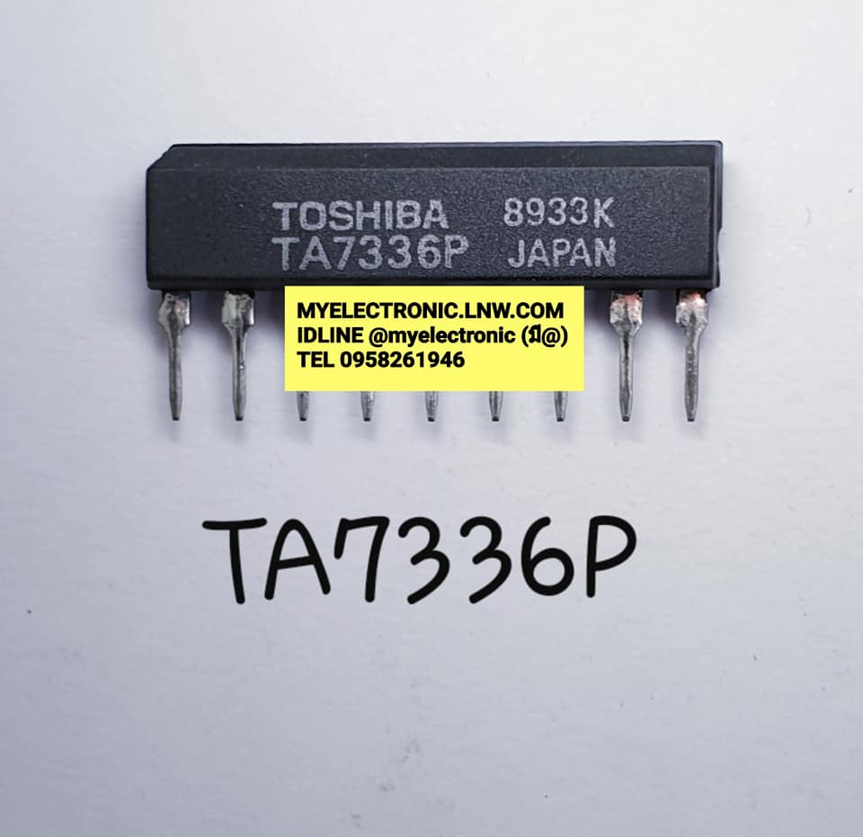 TA7336Pยี่ห้อT/TOSHIBAตัวถังSIL9ขาราคาตัวละบาท