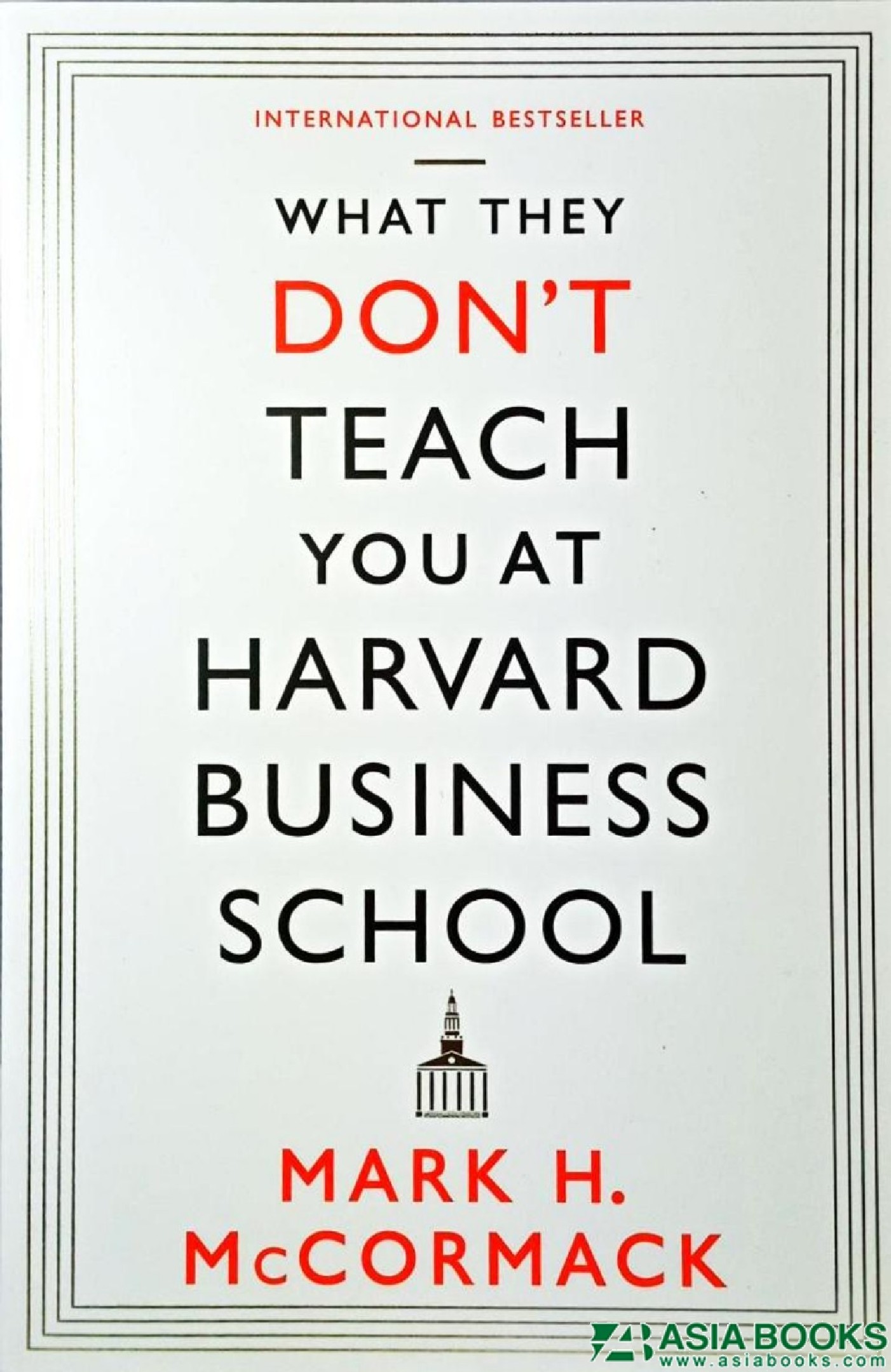 WHAT THEY DON'T TEACH YOU AT HARVARD BUS