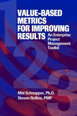 Value-Based Metrics for Improving Results ISBN 9781932159257