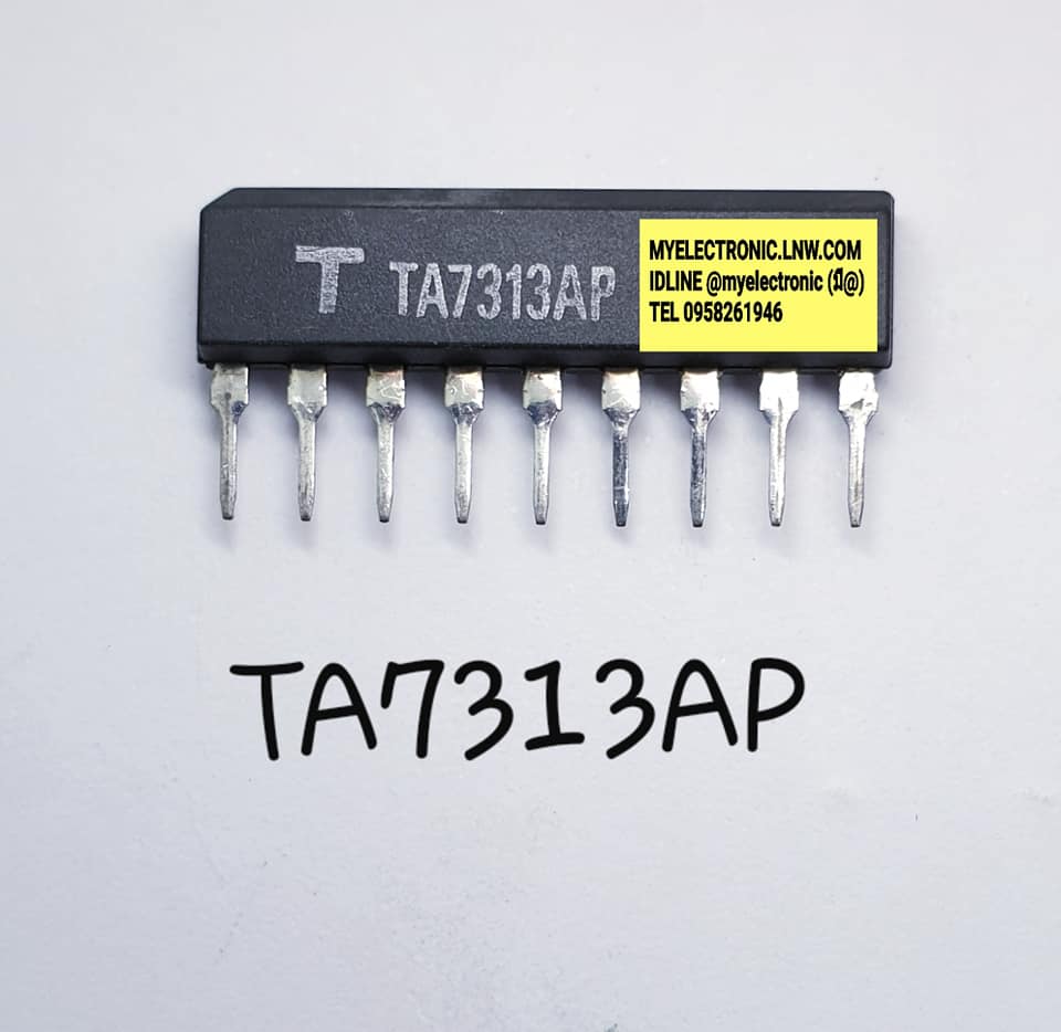 ขาย TA7313AP ยี่ห้อ โตชิบ้า TOSHIBA ตัวถังSIL9ขา TA7313 APราคา ตัวละ . . . . . หน่วย บาท