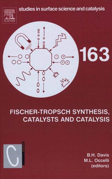 Fischer-Tropsch Synthesis, Catalysts and Catalysis, Volume 163 1st Edition ISBN 9780444522214