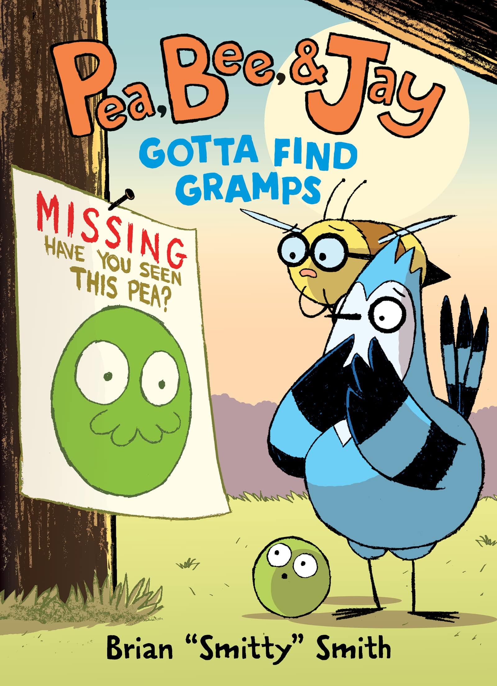 PEA, BEE, & JAY 05: GOTTA FIND GRAMPS