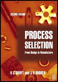 Process Selection : from design to manufacture 2nd Edition ISBN 9780750654371