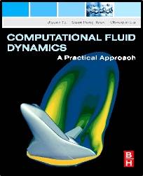 Computational Fluid Dynamics : A Practical Approach ISBN 9780750685634