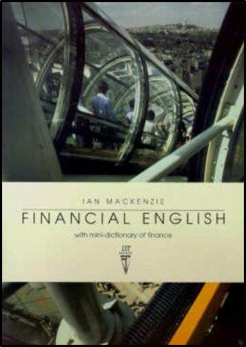 Financial English with Mini-dictionary of Finance ISBN 9781899396009