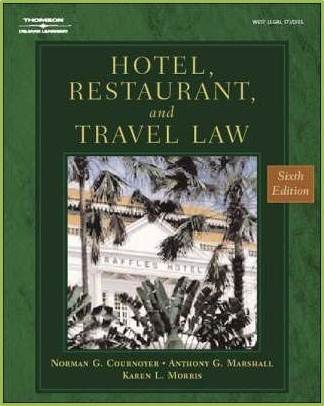 Hotel, Restaurant and Travel Law : A Preventative Approach ISBN 9780766835993