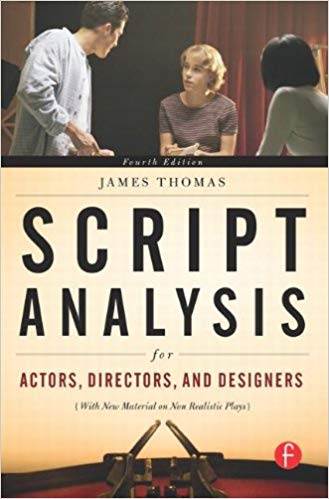 Script Analysis for Actors, Directors, and Designers, Fourth Edition 4th Edition ISBN 9780240810492