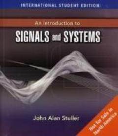An Introduction to Signals and Systems , ISBN 9780495244783