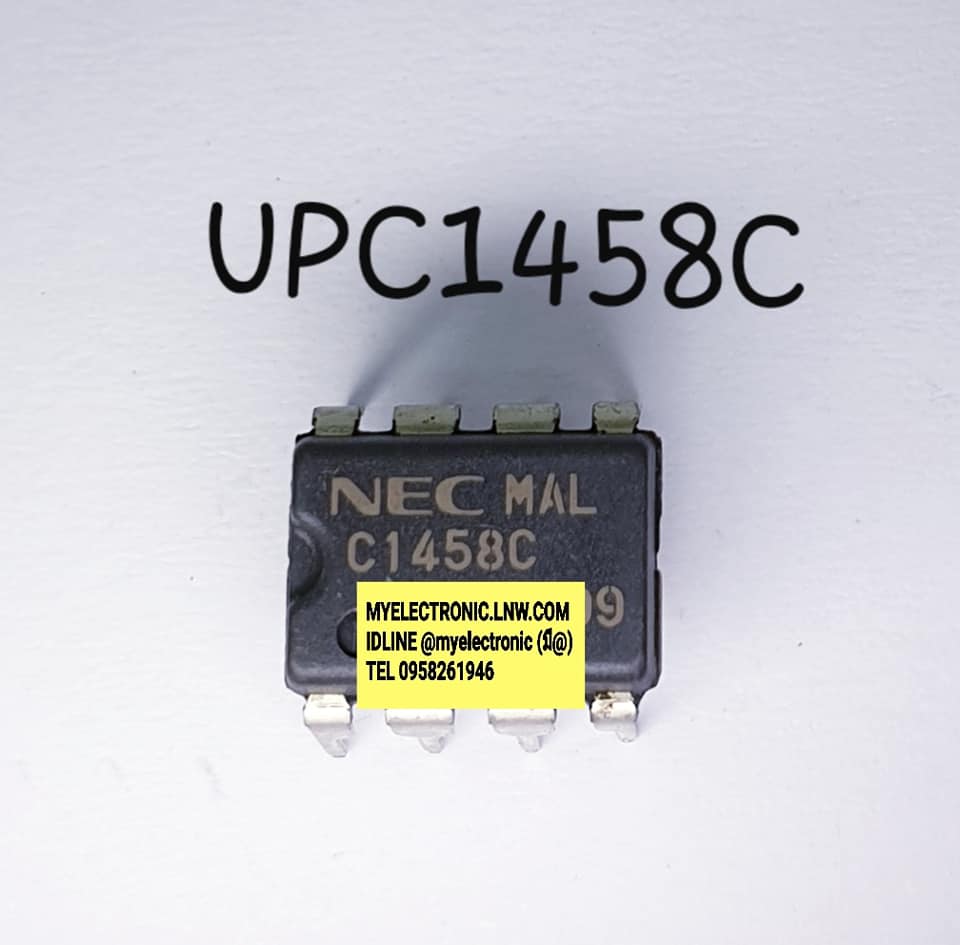 ขาย UPC1458C ยี่ห้อ NEC ตัวถัง DIP8ขา IC ไอซีUPC1458 C1458C ราคา ตัวละ ใ บาท