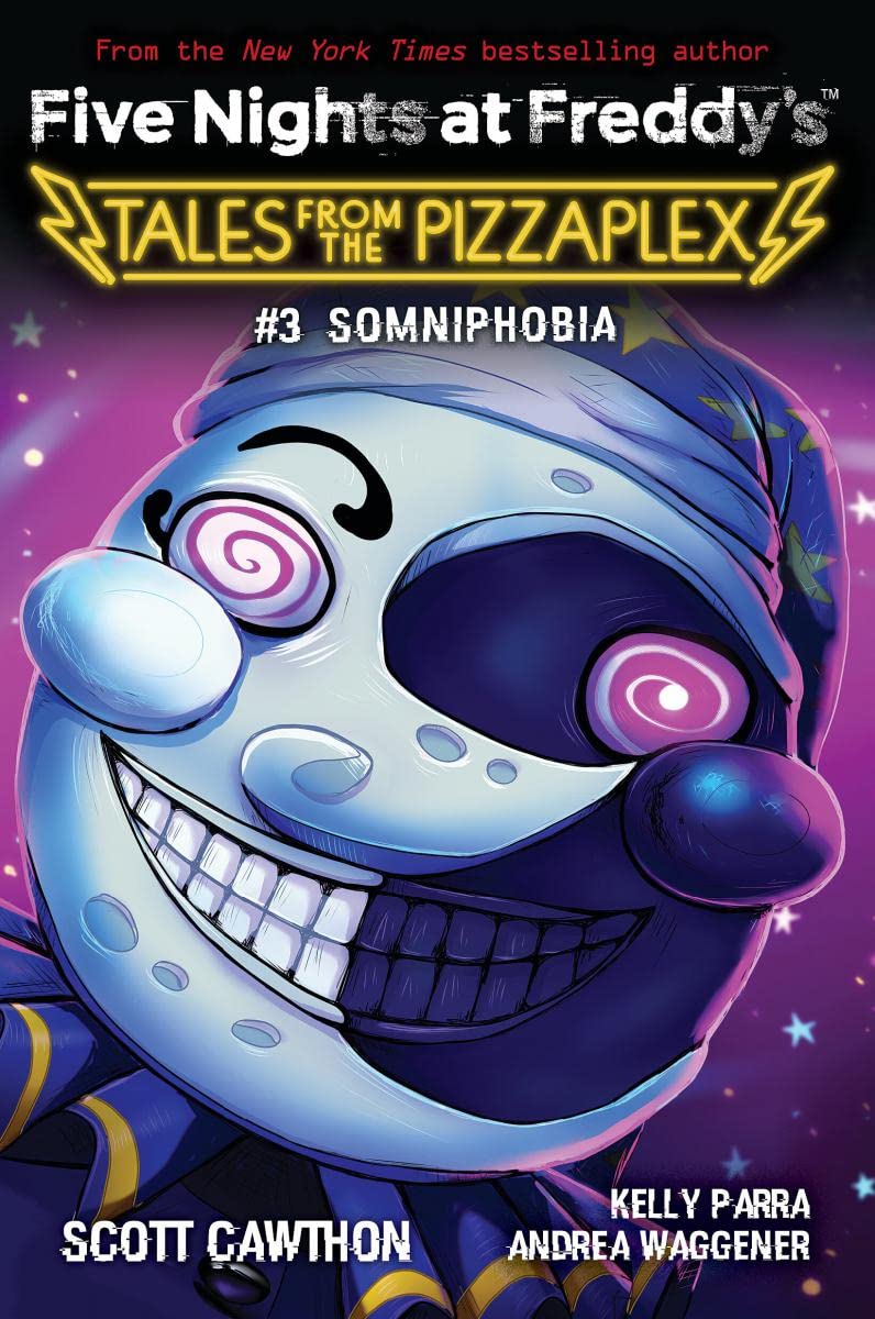 SOMNIPHOBIA 03 (FIVE NIGHTS AT FREDDY'S TALES FROM THE PIZZAPLEX)