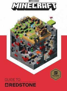 MINECRAFT GUIDE TO REDSTONE