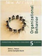 Organizational Behavior: Foundations, Reality and Challenges 5E ISBN9780324322422