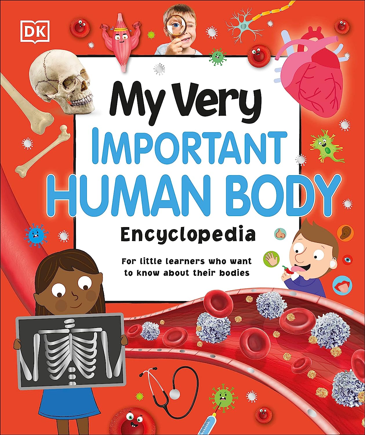 MY VERY IMPORTANT HUMAN BODY ENCYCLOPEDIA: FOR LITTLE LEARNERS WHO WANT TO KNOW