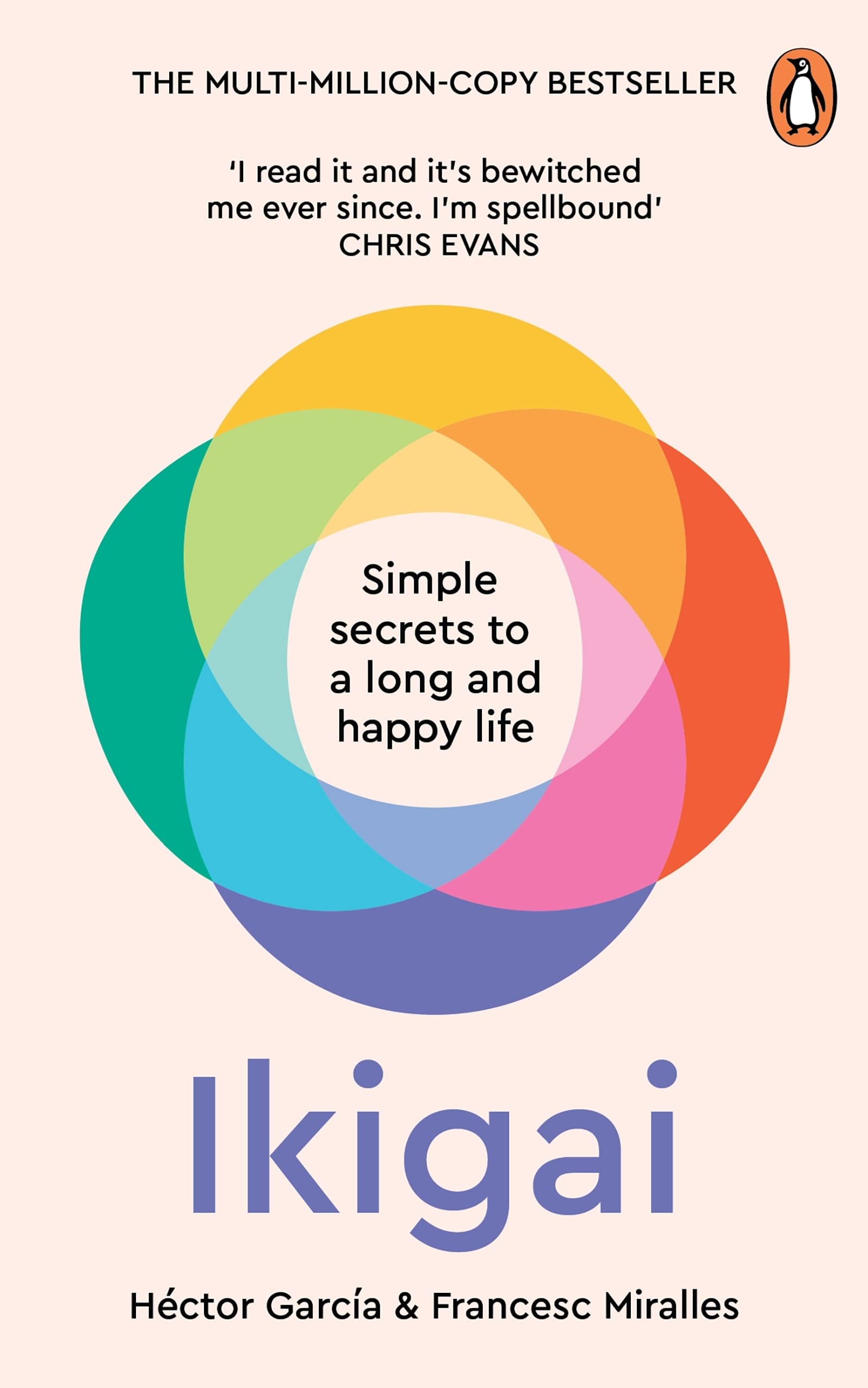 IKIGAI: SIMPLE SECRETS TO A LONG AND HAPPY LIFE