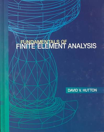 Fundamentals Of Finite Element Analysis (Int'l Ed) ISBN: 9780071241601