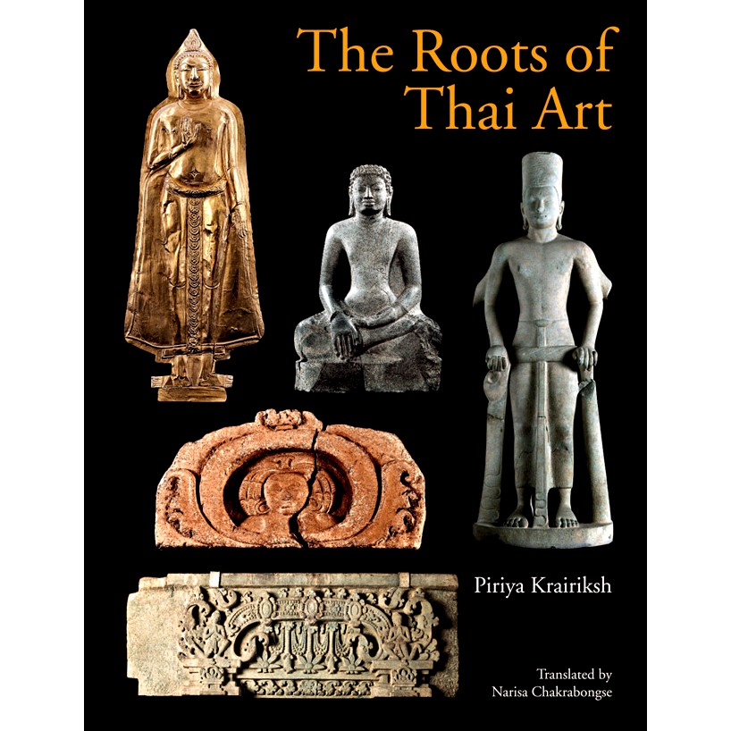 Riverbooks หนังสือประวัติศาสตร์ : The Roots of Thai Art