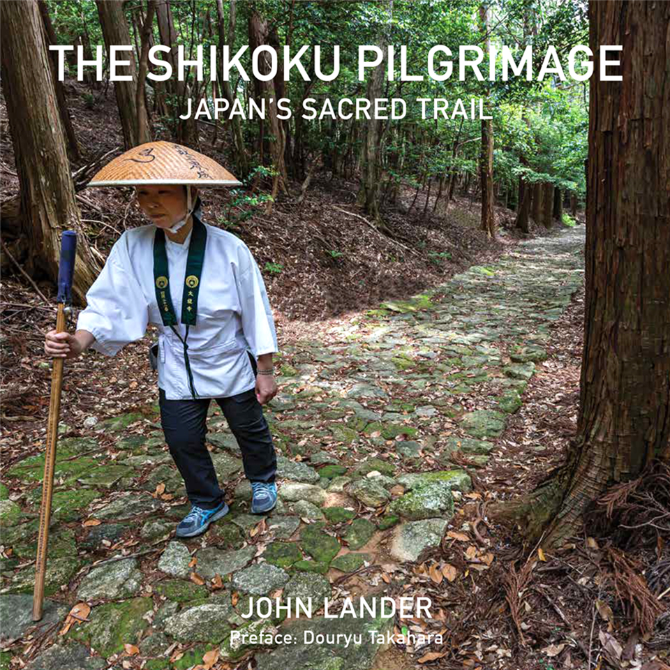 THE SHIKOKU PILGRIMAGE JAPAN’S SACRED TRAIL