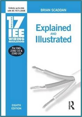 17th Edition IEE Wiring Regulations : Explained and Illustrated ISBN 9780750687201