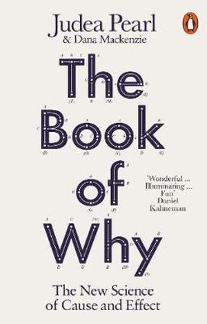 BOOK OF WHY, THE: THE NEW SCIENCE OF CAU