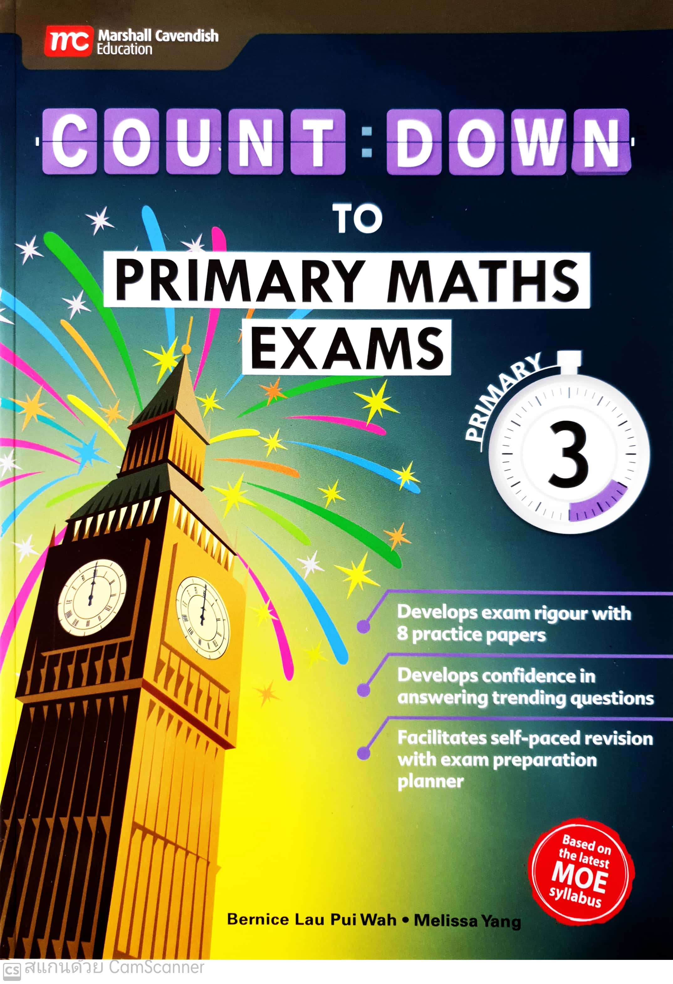 หนังสือแบบฝึกหัดคณิตศาสตร์ ป.3 Count Down To Primary Maths Exams Primary 3
