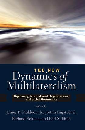 The New Dynamics of Multilateralism ISBN 9780813344812