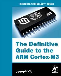 The Definitive Guide to the ARM Cortex-M3 1st Edition ISBN 9780750685344