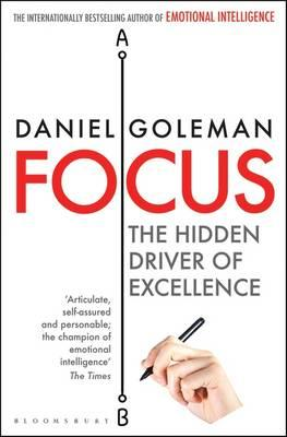 FOCUS: THE HIDDEN DRIVER OF EXCELLENCE